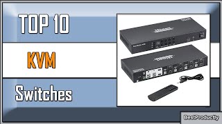 ✅ 10 Best KVM Switches New Model 2023 [upl. by Ttsepmet424]