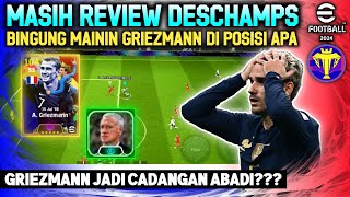 REVIEW DESCHAMPS BINGUNG GRIEZMANN MAIN DIMANA APAKAH INI MANAGER TERBAIK eFootball 2024 Mobile [upl. by Ken216]