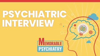 Psychiatric Interview and History Taking Mnemonics Memorable Psychiatry Lecture [upl. by Alleciram804]