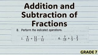 Math Grade 7 Addition and Subtraction of Fractions [upl. by Akirat]