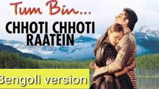 Choti choti raatein full song on bengoli version2018 [upl. by Eikcid]