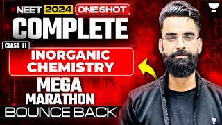 NEET 2024 Complete Inorganic Chemistry Class 11th  One Shot  Bounce Back [upl. by Adnahs]