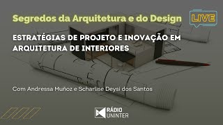 Segredos da Arquitetura e do Design  Estratégias de projeto e inovação em arquitetura de interiores [upl. by Ojela]