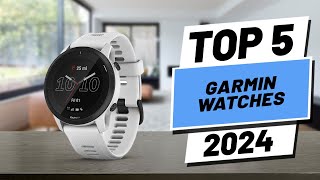 Top 5 BEST Garmin Watches in 2024 [upl. by Angi423]