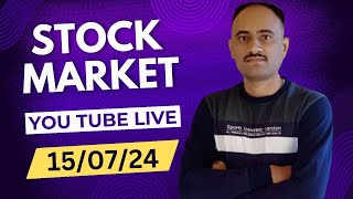 Stock Market Live 15 July 2024  Indices Live Analysis  important Stocks Analysis [upl. by Gianina]