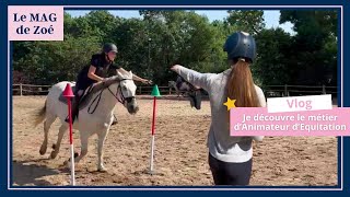 Le MAG de Zoé  Je découvre le métier de Animateur dEquitation [upl. by Emmett]