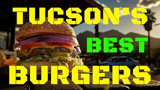 BEST Burgers in Tucson  Tucson Arizona [upl. by Okiam29]