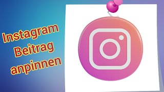 Instagram Post anpinnen amp fixieren rückgängig machen  Instagram Beitrag fixieren [upl. by Hama]