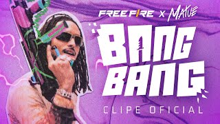 BANG BANG  FREE FIRE FTMATUÊ  CLIPE OFICIAL  Garena Free Fire [upl. by Russell]