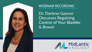 Regain Control of Your Bladder amp Bowel — Dr Darlene Gaynor [upl. by Mik]