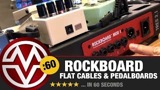 Rockboard Flat Cables amp Pedalboards… In 60 Seconds [upl. by Bonina]