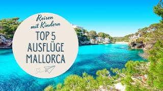 Top 5 Ausflugsziele auf Mallorca mit Kindern [upl. by Nye]