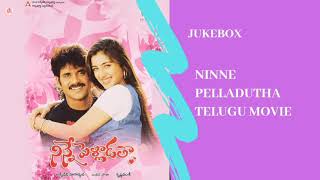 Ninne Pelladutha telugu songs JUKEBOX [upl. by Ma]