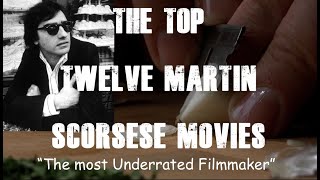 The Top Twelve Martin Scorsese MoviesStorytelling Street [upl. by Leasim]