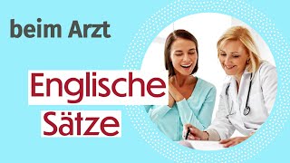 Englisch für den Arztbesuch Medizinische Vokabeln und Dialoge lernen [upl. by Ibmab]