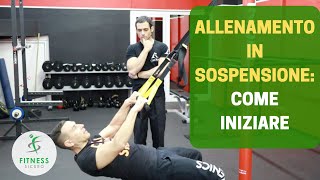 ALLENAMENTO IN SOSPENSIONE come iniziare in modo SICURO [upl. by Akihsat]