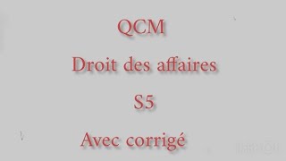 exemple examen QCMdroit des affaires S5 avec corrigé [upl. by Enilarac]