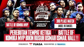 Perebutan Tempat Ketiga dan Komika MVP Bikin Rusuh Usmar Ismail Hall  Yuasa SUBL Season 3  Eps 10 [upl. by Nywles]