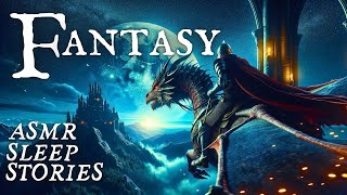 3 Enchanted FANTASY Tales Of MAGIC amp ADVENTURE Relaxing Bedtime Stories  Calm Cozy Scottish ASMR [upl. by Nikolas]