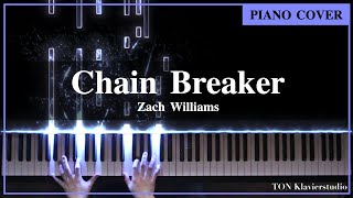 Zach Williams  Chain Breaker Piano Cover by TONklavierstudio [upl. by Yllil133]