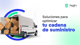 Optimizamos la trazabilidad de tu cadena de suministro  HQH [upl. by Yllod316]