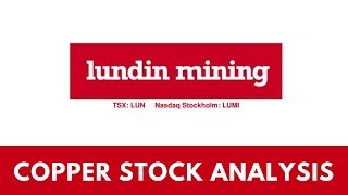 LUNDIN MINING STOCK ANALYSIS  COPPER STOCK [upl. by Ambros]