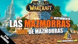 Las Mazmorras de Ventormenta  Lore de Mazmorras  World of Warcraft [upl. by Jadwiga]