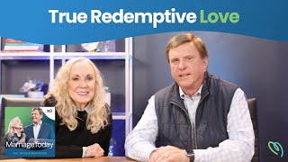 True Redemptive Love  MarriageToday  Jimmy amp Karen Evans [upl. by Lazaro65]