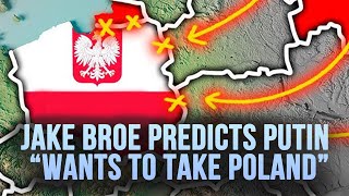 Putin Wants To INVADE Poland after Taking Ukrainequot  Jake Broe Explains [upl. by Anotal]