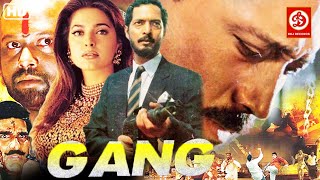 Gang  Superhit Hindi Full Romantic Movie  Nana Patekar Jackie Shroff Juhi Chawla Mukesh Khanna [upl. by Tarsuss]