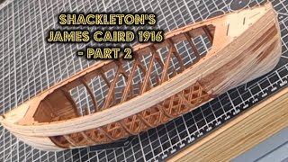 Maquette du Shackletons James Caird 1916  Part 2 Shackletons James Caird model [upl. by Lou130]