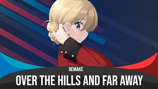 Over The Hills And Far Away  Nightcore REMAKE [upl. by Brecher]