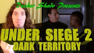 Under Siege 2 Review by Decker Shado [upl. by Hafeetal]