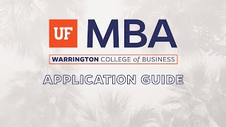 UF MBA Application Guide [upl. by Ahsimek]