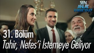 Tahir Nefesi istemeye geliyor  Sen Anlat Karadeniz 31 Bölüm [upl. by Ahsienel]