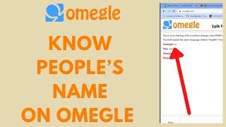 How to Know Peoples Name Omegle 2023 [upl. by Anaicilef394]