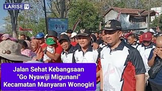 Jalan Sehat Kebangsaan quotGo Nyawiji Migunaniquot Kecamatan Manyaran Wonogiri [upl. by Llenal]