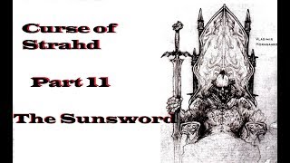 Curse of Strahd  The Sun Sword  Part 11 [upl. by Atirma]