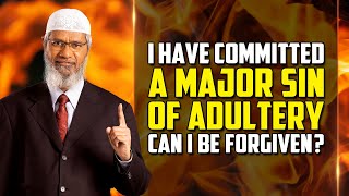 I have Committed a Major Sin of Adultery Can I be forgiven  Dr Zakir Naik [upl. by Fugazy]