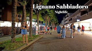 Lignano Sabbiadoro Italy Nightlife  Lignano Italy Walking Tour  4K [upl. by Ajan]