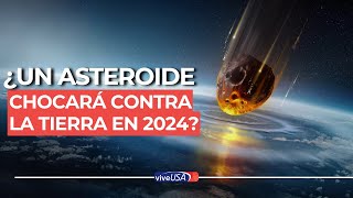 ¿Un asteroide chocará contra la Tierra en 2024 [upl. by Anallise]