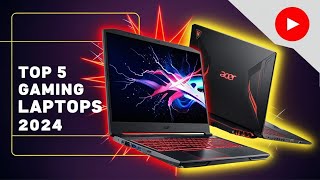 Top 5 Gaming Laptops of 2024 [upl. by Asit]