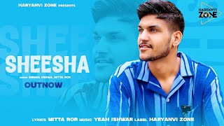 SHEESHA  Mitta Ror Ft Swara Verma  OFFICIAL AUDIO  NEW HARYANVI SONGS 2024 [upl. by Erika]