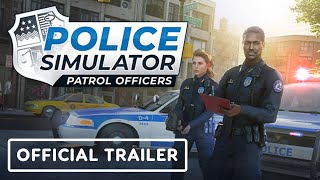 Police Simulator Patrol Officers  Official Console Release Trailer [upl. by Ashlie212]