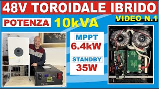 INVERTER TOROIDALE 10kVA IBRIDO MPPT 64kW fotovoltaico [upl. by Ymirej]