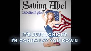 Saving Abel The Sex is Good Lyrics [upl. by Singer]