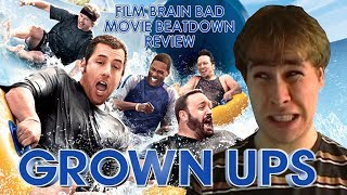 Bad Movie Beatdown Grown Ups REVIEW [upl. by Sasha]