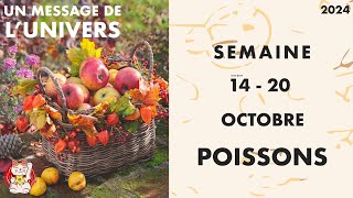 POISSONS HOROSCOPE SEMAINE DU 14 AU 20 OCTOBRE 2024 [upl. by Tselec]