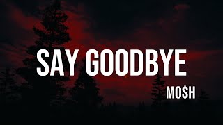 MOH  say goodbye lyrics [upl. by Schroder626]