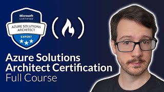 Azure Solutions Architect Expert Certification Course AZ 305 – Pass the Exam [upl. by Scheck731]